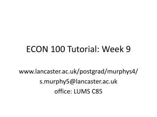 ECON 100 Tutorial: Week 9