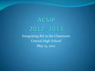 ACSIP 2012 -2013