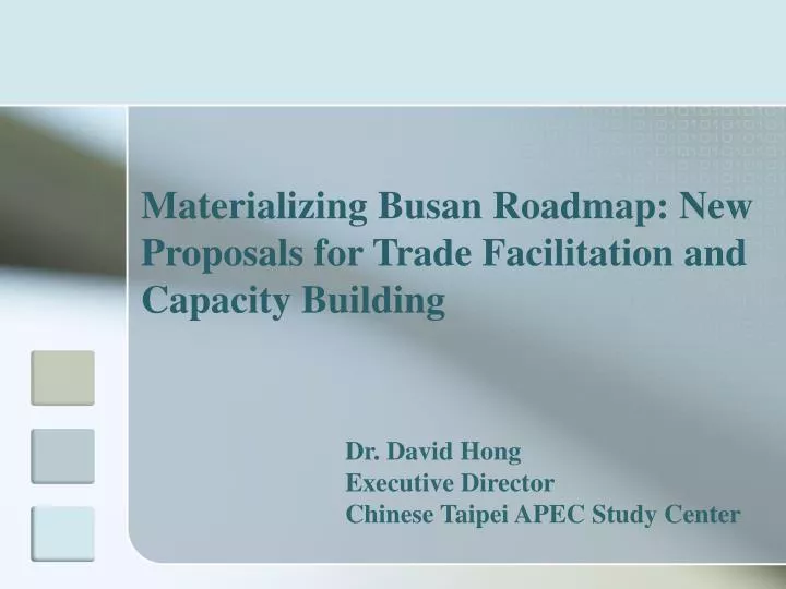 materializing busan roadmap new proposals for trade facilitation and capacity building