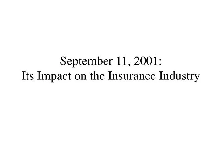 september 11 2001 its impact on the insurance industry