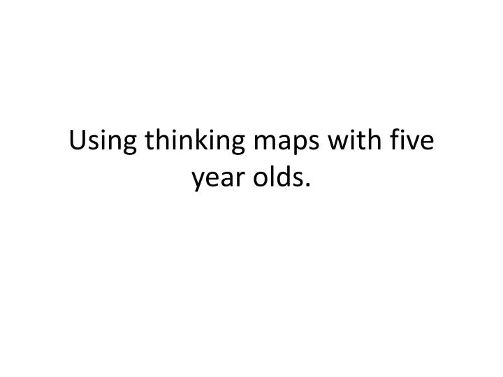 using thinking maps with five year olds
