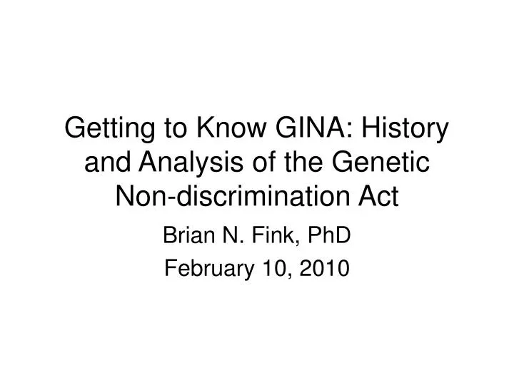 getting to know gina history and analysis of the genetic non discrimination act