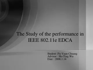 The Study of the performance in IEEE 802.11e EDCA