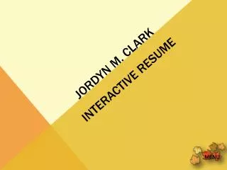 Jordyn M. Clark Interactive Resume