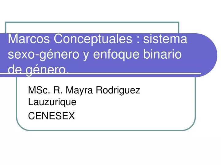 marcos conceptuales sistema sexo g nero y enfoque binario de g nero