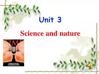 Unit 3 Science and nature