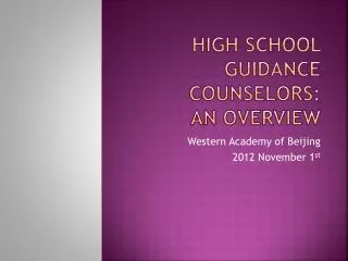 High school Guidance Counselors: An Overview