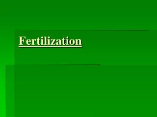 Fertilization