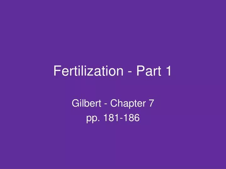 fertilization part 1