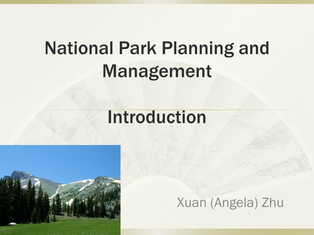 PPT - ### Understanding National Parks: Planning and Management for ...