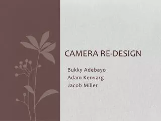 Camera RE-Design