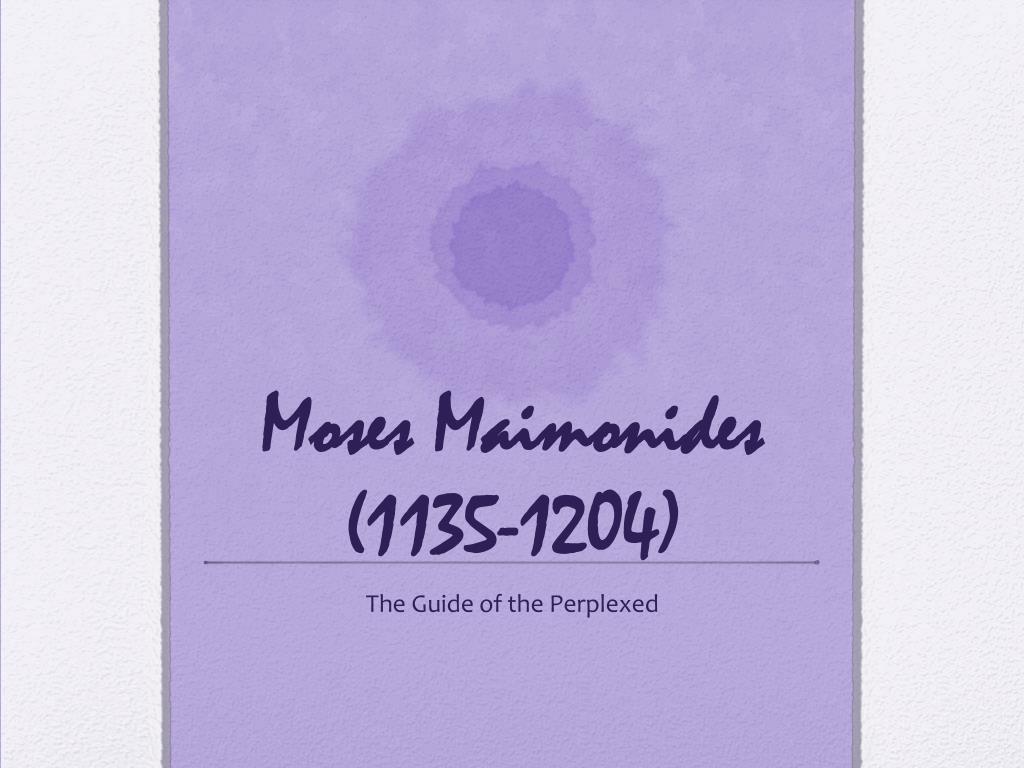 PPT - Moses Maimonides (1135-1204) PowerPoint Presentation, free ...