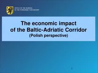 The economic impact of the Baltic-Adriatic Corridor (Polish perspective)