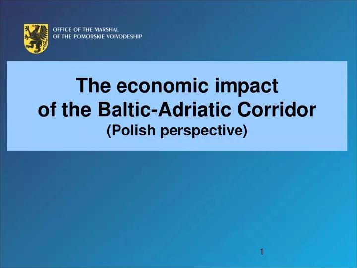 the economic impact of the baltic adriatic corridor polish perspective