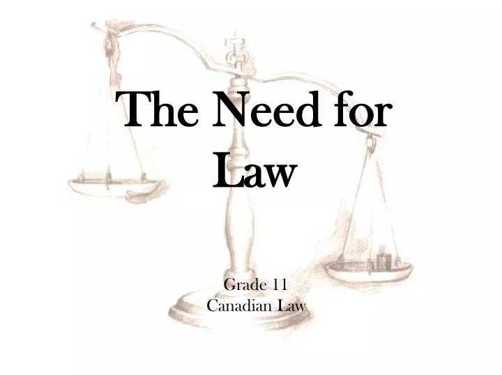 the need for law