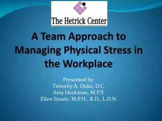 A Team Approach to Managing Physical Stress in the Workplace