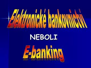 neboli