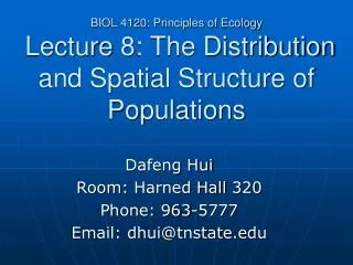 Dafeng Hui Room: Harned Hall 320 Phone: 963-5777 Email: dhui@tnstate