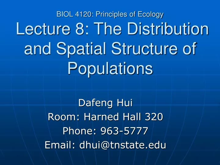 biol 4120 principles of ecology lecture 8 the distribution and spatial structure of populations
