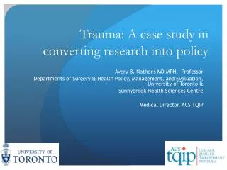 Trauma: A case study in converting research into policy