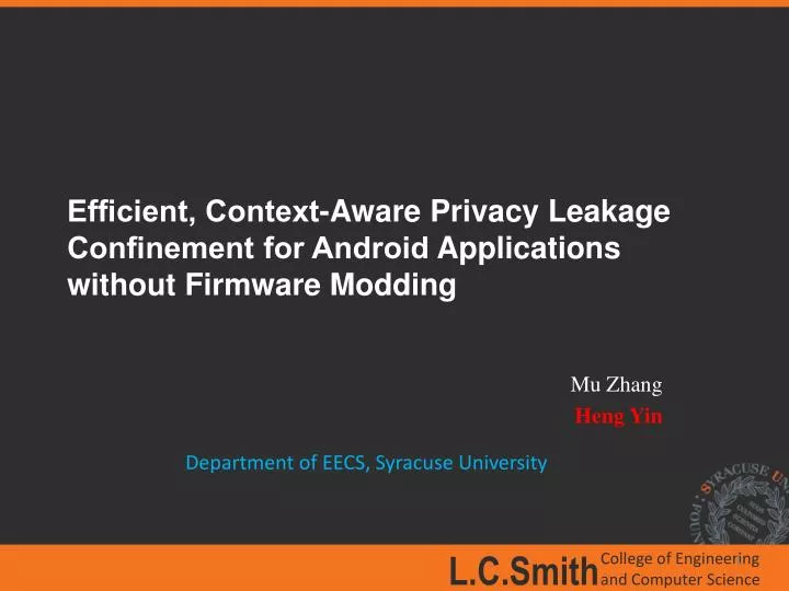 ef cient context aware privacy leakage con nement for android applications without firmware modding