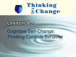 Cognitive Self-Change: Thinking Controls Behavior