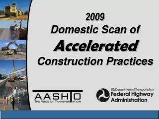 2009 Domestic Scan of Accelerated Construction Practices