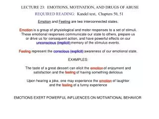 LECTURE 23: EMOTIONS, MOTIVATION, AND DRUGS OF ABUSE