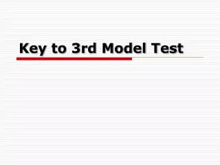 Key to 3rd Model Test