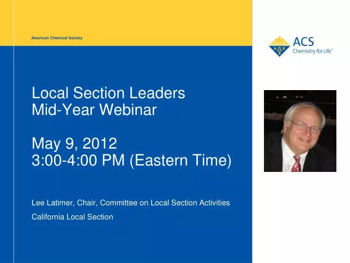 local section leaders mid year webinar may 9 2012 3 00 4 00 pm eastern time