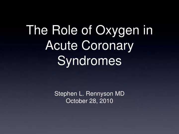 the role of oxygen in acute coronary syndromes