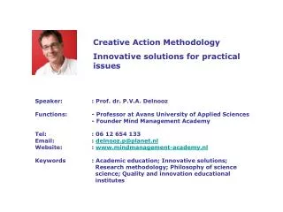 Creative Action Methodology Innovative solutions for practical issues