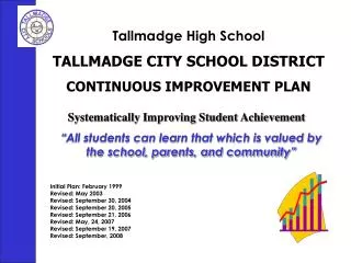 Tallmadge High School TALLMADGE CITY SCHOOL DISTRICT CONTINUOUS IMPROVEMENT PLAN