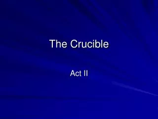 The Crucible