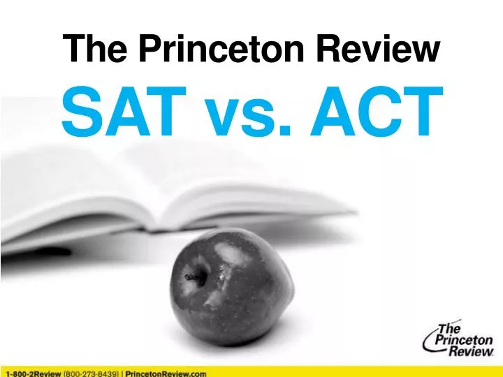 PPT The Princeton Review SAT vs. ACT PowerPoint Presentation, free