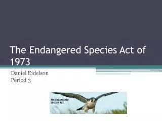 The Endangered Species Act of 1973