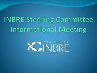 INBRE Steering Committee Informational Meeting
