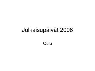 julkaisup iv t 2006