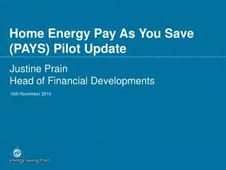 Home Energy Pay As You Save (PAYS) Pilot Update