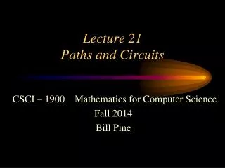 Lecture 21 Paths and Circuits