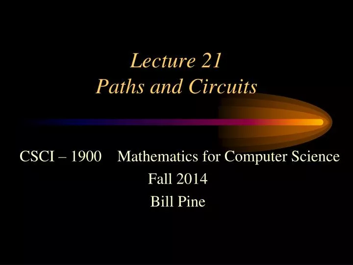 lecture 21 paths and circuits