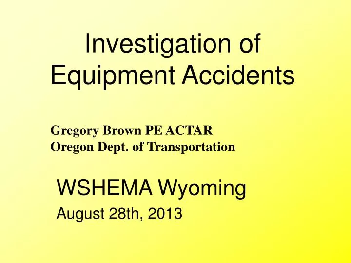 investigation of equipment accidents