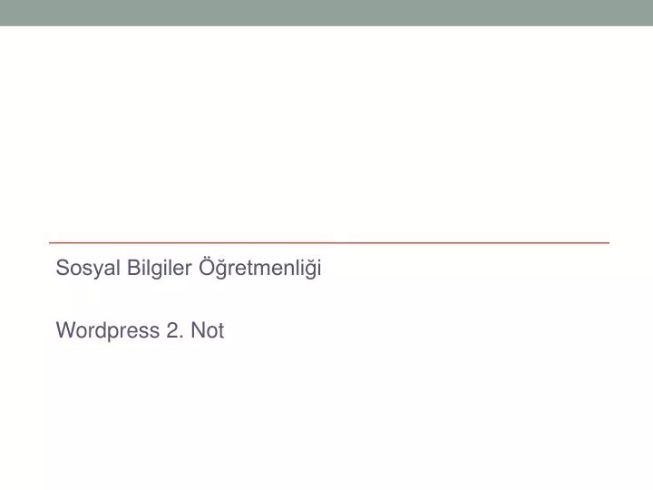 sosyal bilgiler retmenli i wordpress 2 not