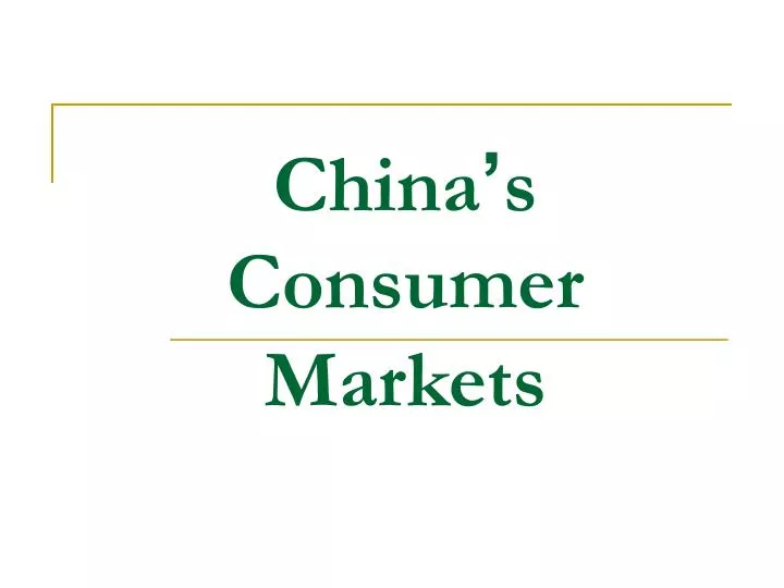 china s consumer markets