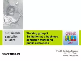 Working group 9 Sanitation as a business sanitation marketing / public awareness
