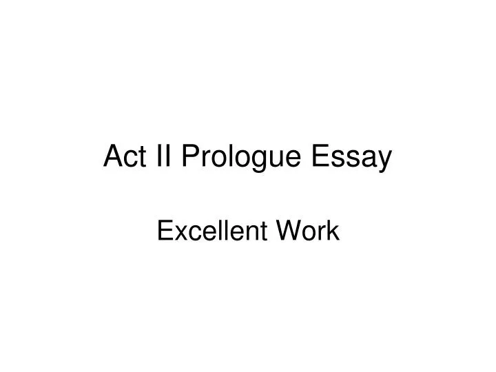 act ii prologue essay