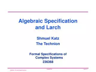 Algebraic Specification and Larch