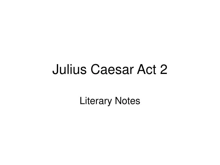 julius caesar act 2