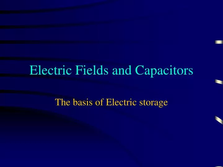 electric fields and capacitors