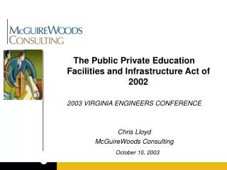 The Public Private Education Facilities and Infrastructure Act of 2002